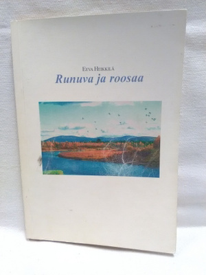 Runuva ja roosaa - Eeva Heikkilä *signeerattu*