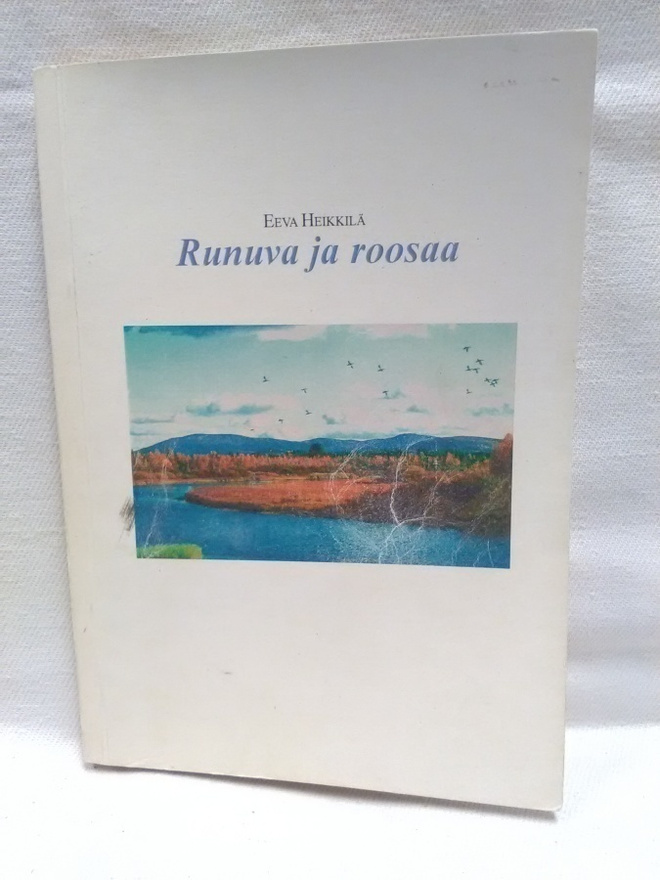 Runuva ja roosaa - Eeva Heikkilä *signeerattu*
