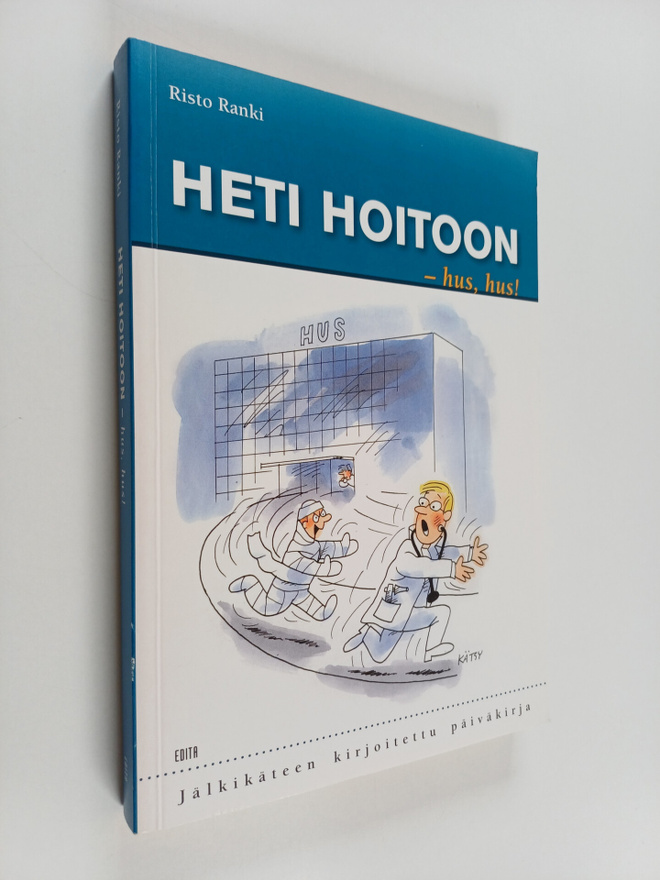 Risto Ranki : Heti hoitoon - hus, hus! : jälkikäteen kirj...