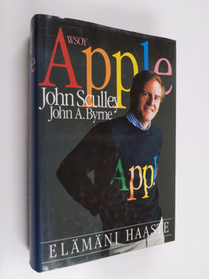 John Sculley : Apple : elämäni haaste