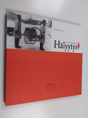 Pauli Sivonen : Hälyytys! : suuri palokuntanäyttely