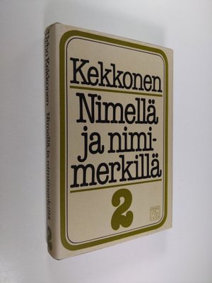 Urho Kekkonen : Nimellä ja nimimerkillä 2