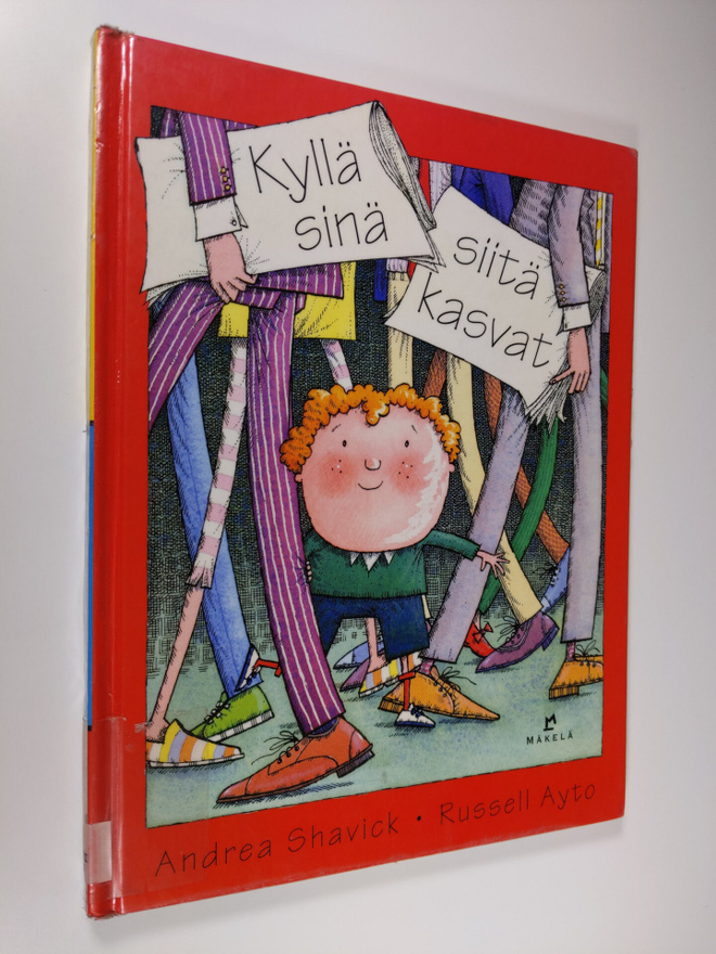 Andrea Shavick : Kyllä sinä siitä kasvat