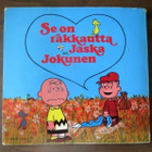 Charles M. Schultz: Se on rakkautta, Jaska Jokunen - pikkukuva 2