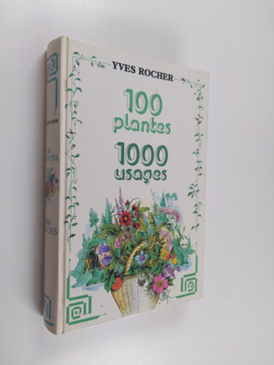 Yves Rocher : 100 plantes 1000 usages
