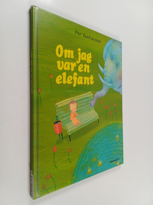 Per Gustavsson : Om jag var en elefant