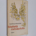 Carl M:son Mannerfelt : Mietteitä metsäpolulta - pikkukuva 1