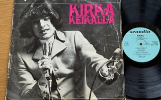Kirka – Kirka Keikalla (Alkup. 1969 LP)