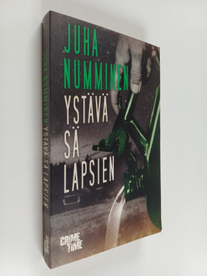 Juha Numminen : Ystävä sä lapsien : rikosromaani
