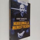 Henri Tuomilehto : Nukkumalla menestykseen - pikkukuva 1