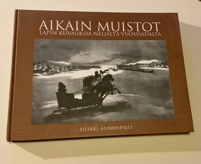 Lappi kuvauksia neljältä vuosisadalta, Aikain muistot