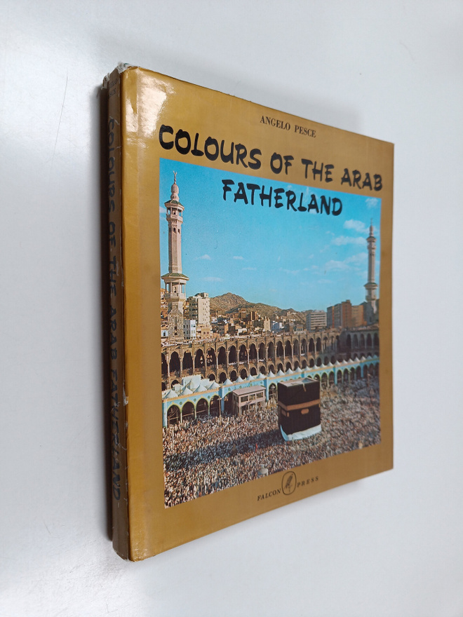 Angelo Pesce : Colours of the Arab Fatherland