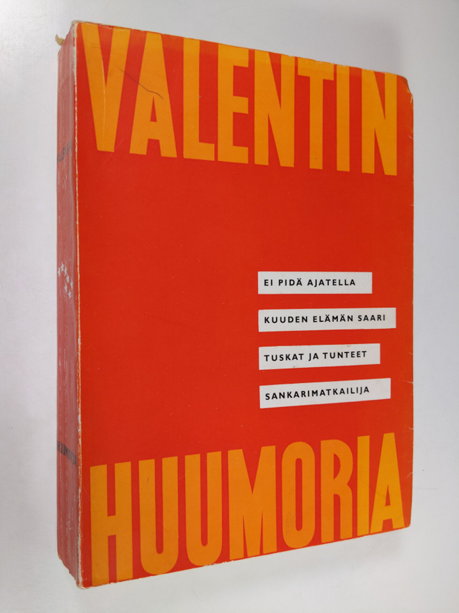 Valentin : Valentinin huumoria : Ei pidä ajatella, Kuuden...