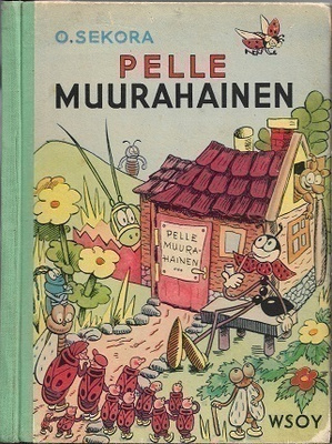 Ondrei Sekora : Pelle Muurahainen