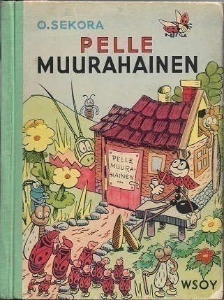Ondrei Sekora : Pelle Muurahainen