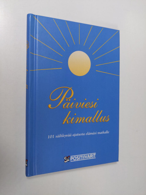 Tom (toim.) Lundberg : Päiviesi kimallus : 101 säihkyvää ...
