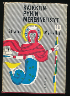 Stratis MYRIVILIS - Kaikkein pyhin merenneitsyt