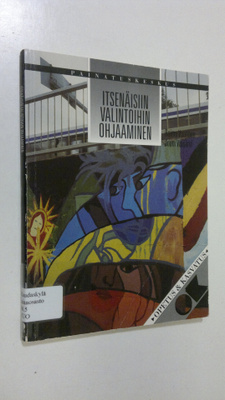 Raimo Vuorinen : Itsenäisiin valintoihin ohjaaminen : nuo...