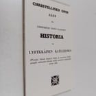 Christillisen opin alku eli Lyhykkäinen Pyhän Raamatun hi... - pikkukuva 1