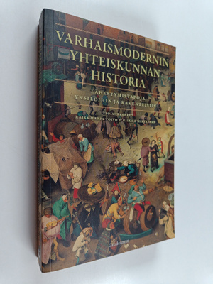 Raisa Maria Toivo ym. : Varhaismodernin yhteiskunnan hist...