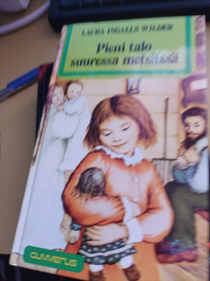 Laura Ingals Wilder Pieni talo suuressa metsässä