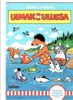 MIINA ja MANU: Miina ja Manu uimakoulussa