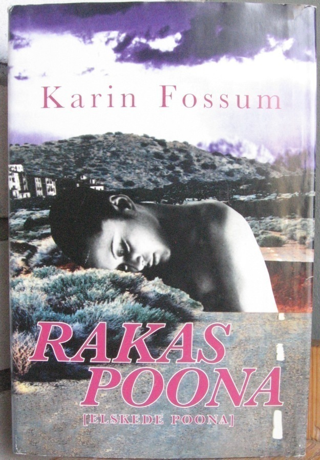 Karin Fossum: Rakas Poona, SSK 2002. 299 s.