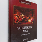 Kaarina (suom.) Turtia : Valistuksen aika : vuodesta 1691... - pikkukuva 1