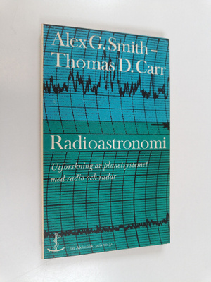 Alex G. Smith : Radioastronomi : Utforskning av planetsys...