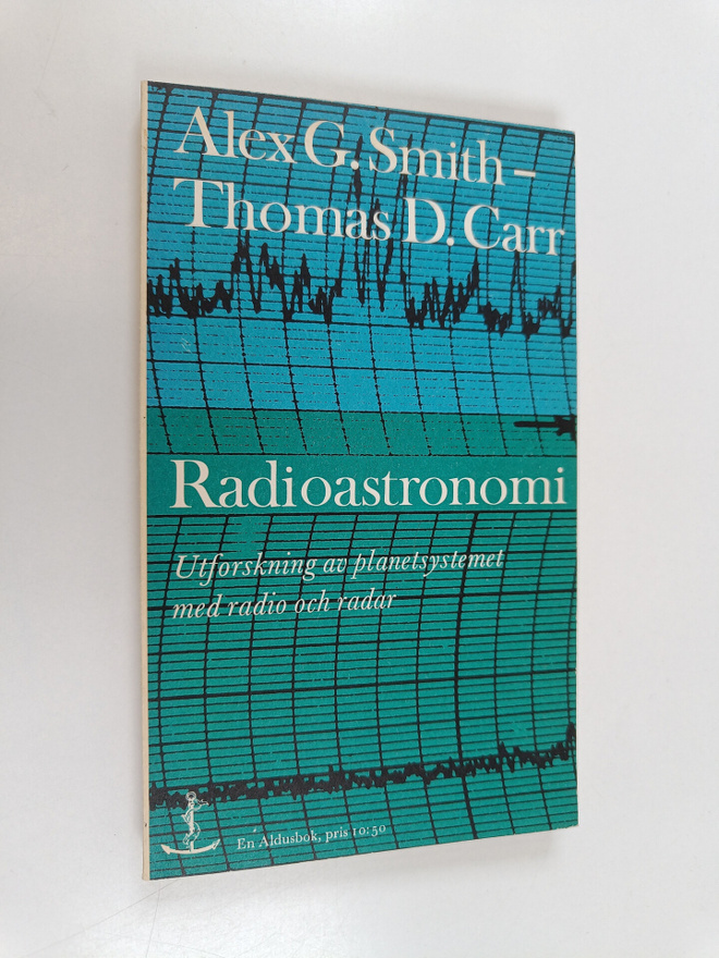 Alex G. Smith : Radioastronomi : Utforskning av planetsys...