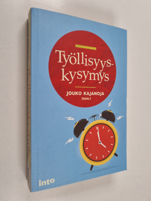 Jouko (toim.) Kajanoja : Työllisyyskysymys