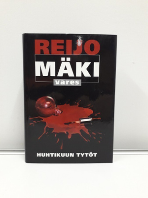 Vares- Huhtikuun Tytöt (R. Mäki, kirja)