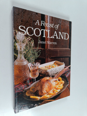Janet Warren : A Feast of Scotland