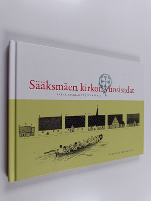 Leena Valkeapaa : Sääksmäen kirkon vuosisadat