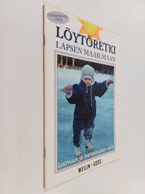 Löytöretki lapsen maailmaan : Luovuus ja harrastusten aika