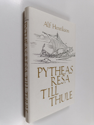Alf Henrikson : Pytheas resa till Thule