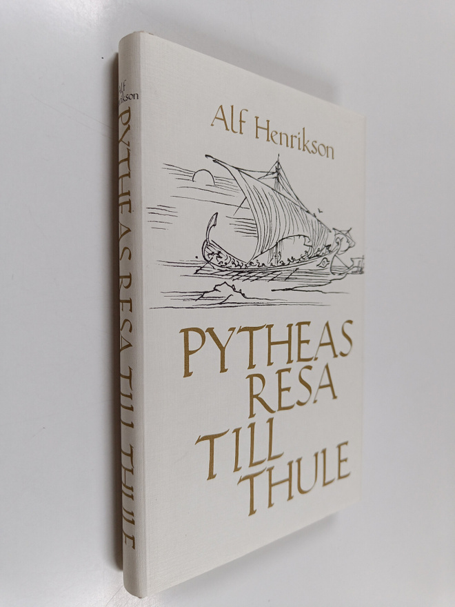 Alf Henrikson : Pytheas resa till Thule