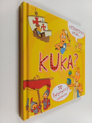 Kysymysten kirja... kuka? : 50 kysymystä ja vastausta