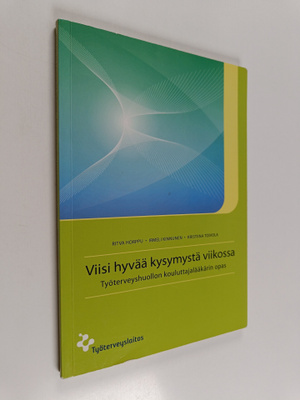 Ritva Horppu : Viisi hyvää kysymystä viikossa : Työtervey...