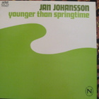 JAN JOHANSSON - Younger Than Springtime - LP 1972 jazz EX - pikkukuva 1