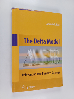 Arnoldo C. Hax : The Delta Model - Reinventing Your Busin...