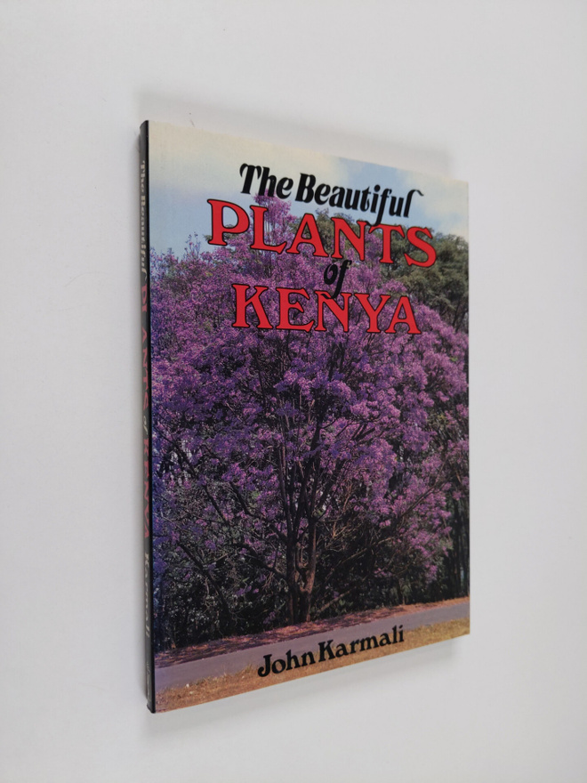 John Karmali : The beautiful plants of Kenya