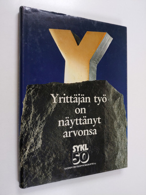 Viljo E Terho : Yrittäjän työ on näyttänyt arvonsa