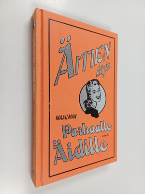 Alison Maloney : Äitien kirja : maailman parhaalle äidille