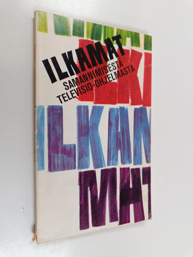 Ilkamat : Kuluneet ja ennen kulumattomat vitsit ja sketsi...