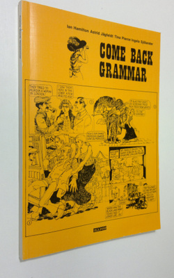 Ian Hamilton : Come back grammar