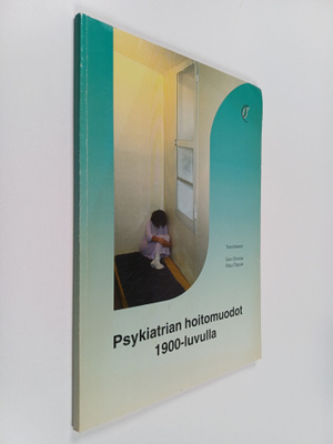 Psykiatrian hoitomuodot 1900-luvulla