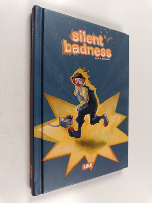 Kari A. Sihvonen : Silent Badness
