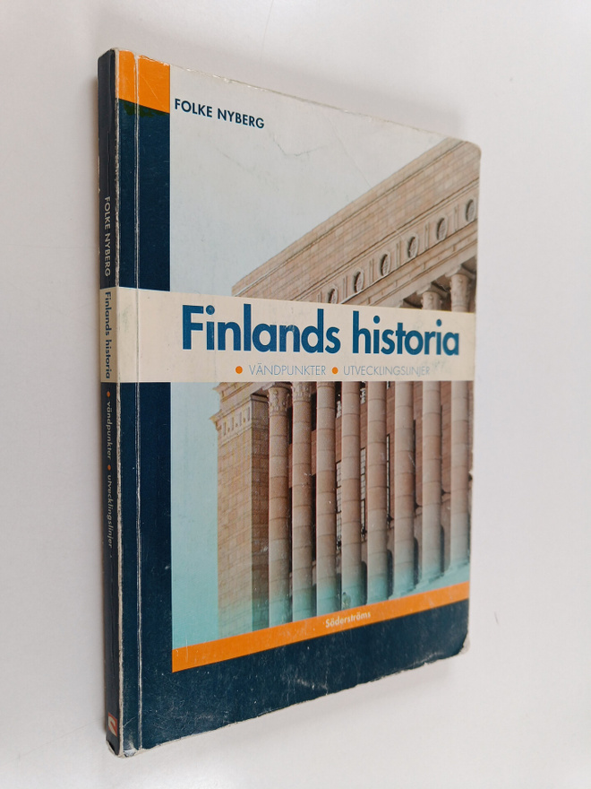 Folke Nyberg : Finlands historia : vändpunkter, utvecklin...