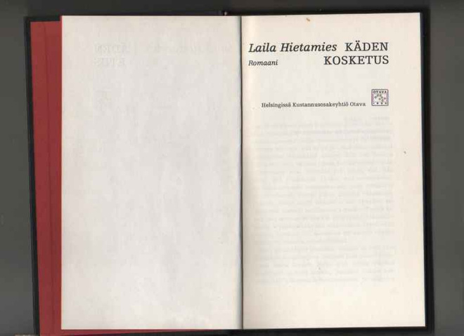 Hietamies,Laila: Käden kosketus, Otava 1974, sid., hyväk. K3